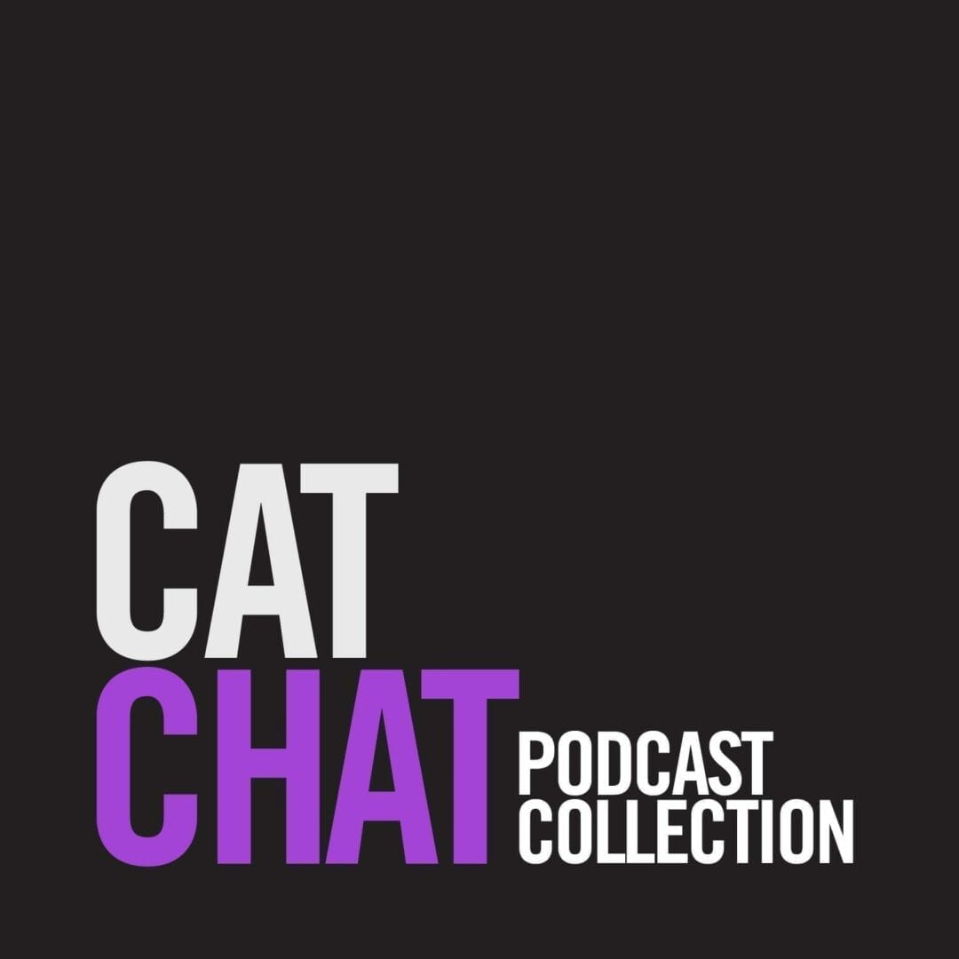 Cat chat podcast collection.